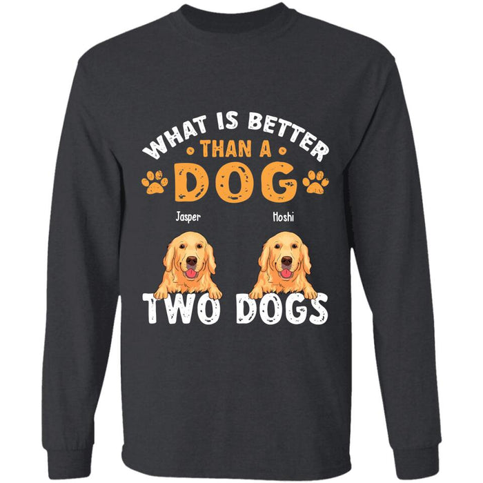 What Is Better Than A Dog Personalized T-Shirt TS-PT2627