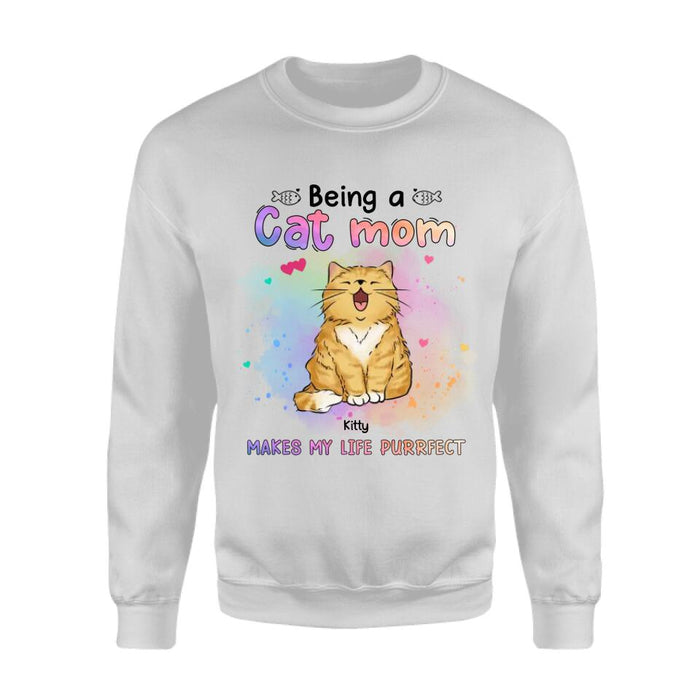 Being A Cat Mom Makes My Life Purrfect Personalized T-shirt TS-NB2670