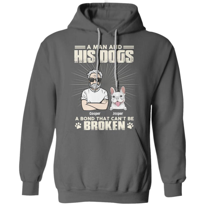 A Man And His Dogs A Bond That Can't Be Broken Personalized T-shirt TS-NB2619