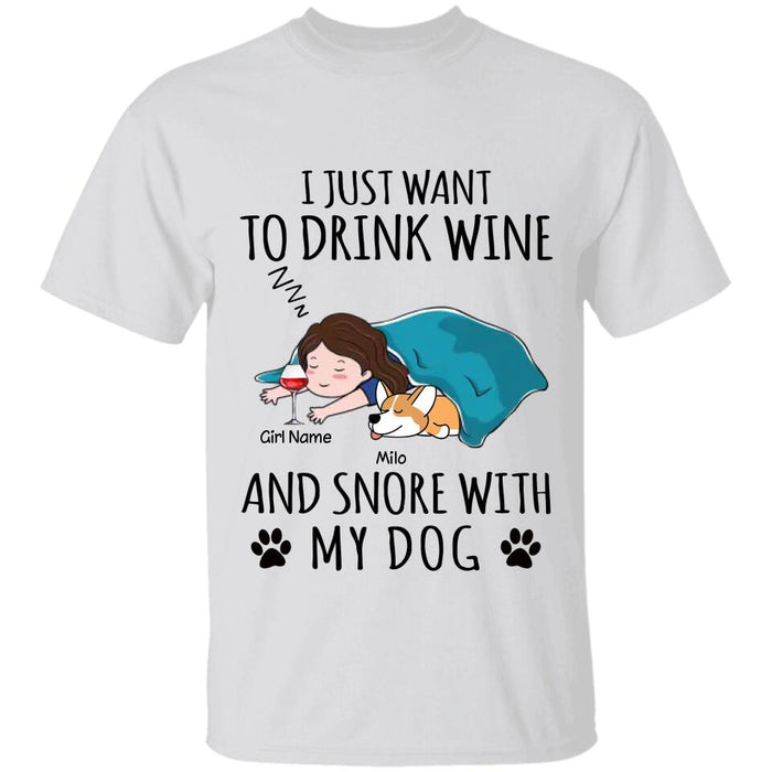 I Just Want To Drink Wine And Snore With My Dog Cat Pet Personalized T-Shirt TS-PT2683