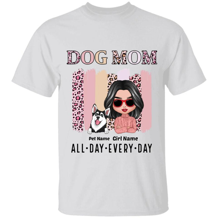 Dog Mom All Day Every Day Personalized T-Shirt TS-PT2618