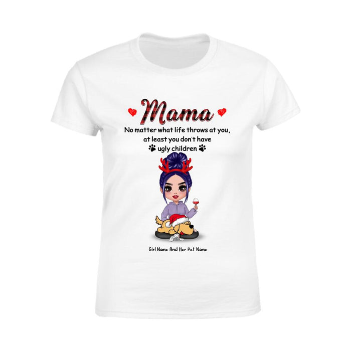 Doll Mom No Matter What Personalized T-shirt TS-NB2048