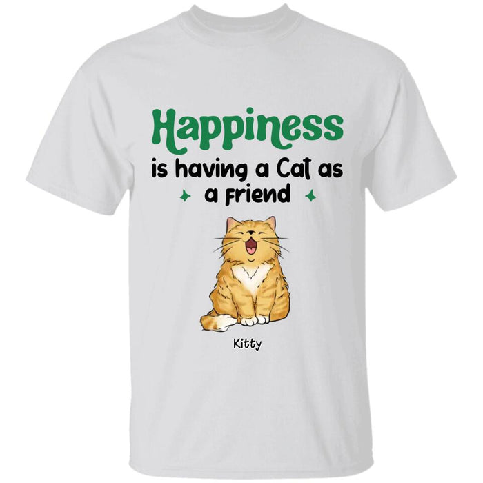 Happiness Is Having A Cat As A Friend Personalized T-shirt TS-NB2600