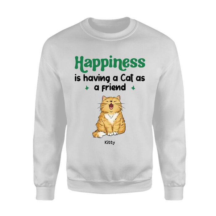 Happiness Is Having A Cat As A Friend Personalized T-shirt TS-NB2600