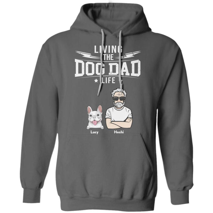 Living The Dog Dad Life Personalized T-shirt TS-NB2678