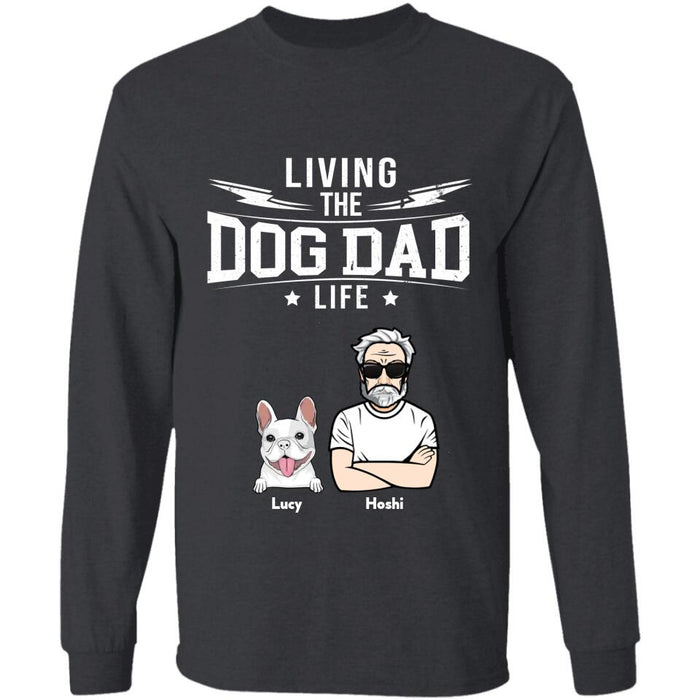 Living The Dog Dad Life Personalized T-shirt TS-NB2678