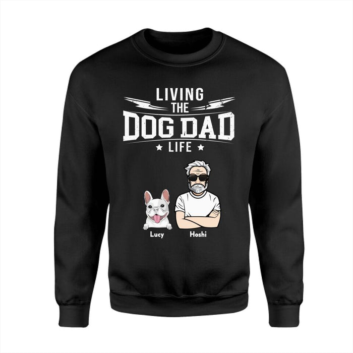 Living The Dog Dad Life Personalized T-shirt TS-NB2678