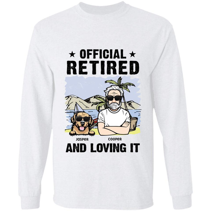 Official Retired And Loving  It Personalized T-Shirt TS-PT2687