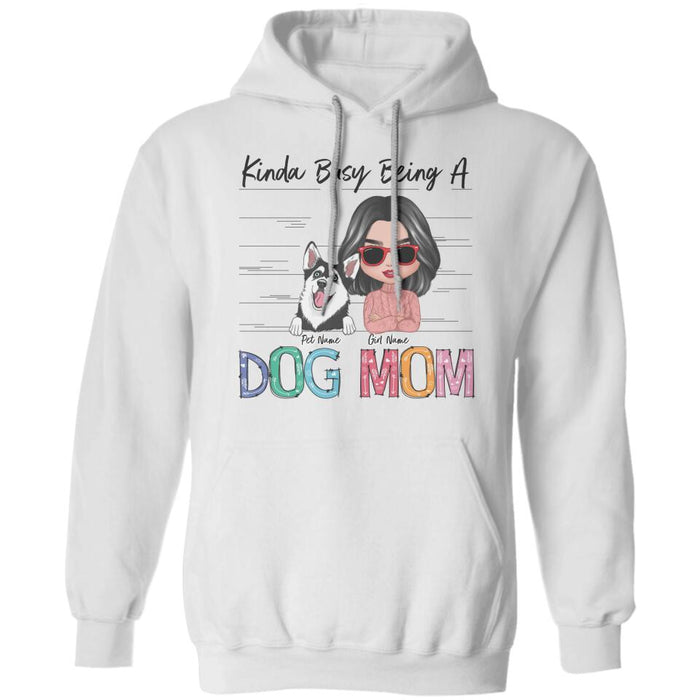 Kinda Busy Being A Dog Mom Personalized T-shirt TS-NB2692