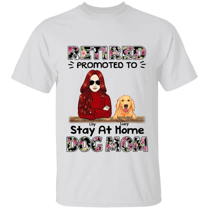 Retired Promoted To Stay At Home Dog Mom Personalized T-shirt TS-NB2643