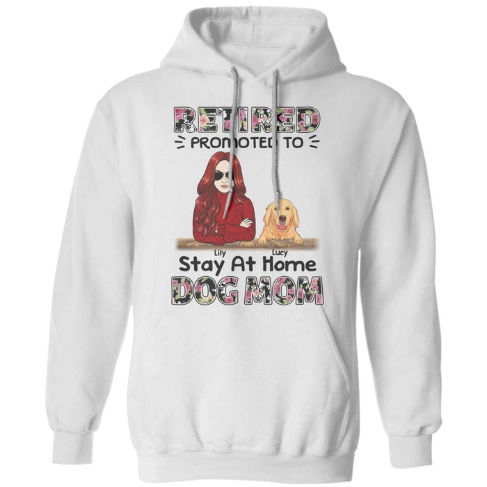 Retired Promoted To Stay At Home Dog Mom Personalized T-shirt TS-NB2643