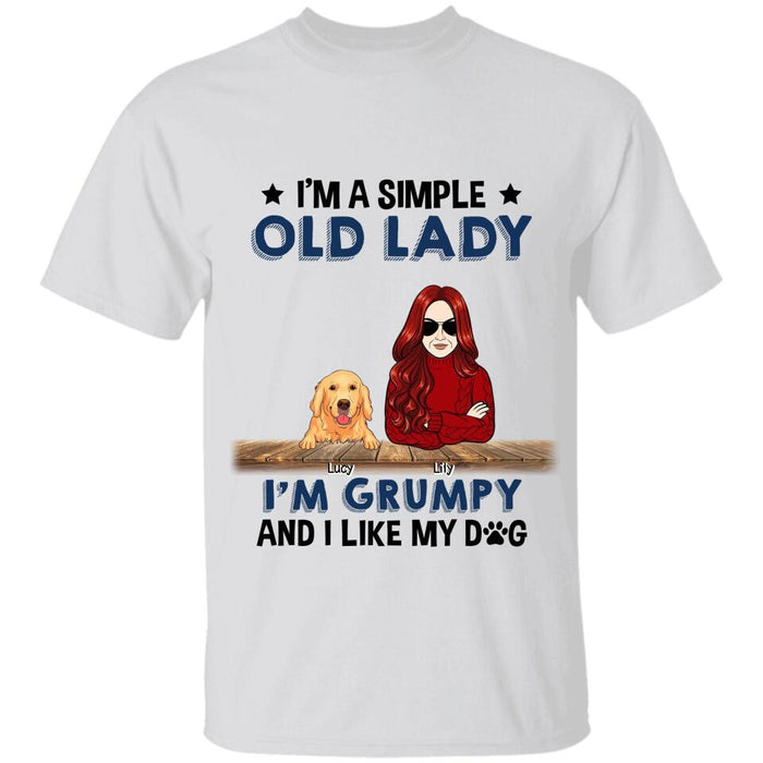 I'm A Simple Old Lady I'm Grumpy And I Like My Dogs Personalized T-shirt TS-NB2630