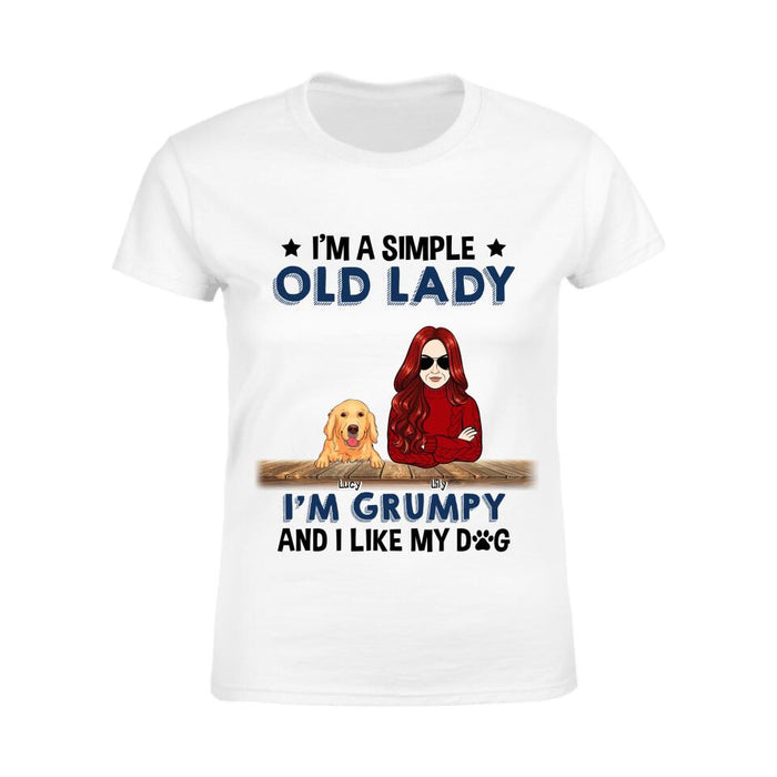 I'm A Simple Old Lady I'm Grumpy And I Like My Dogs Personalized T-shirt TS-NB2630