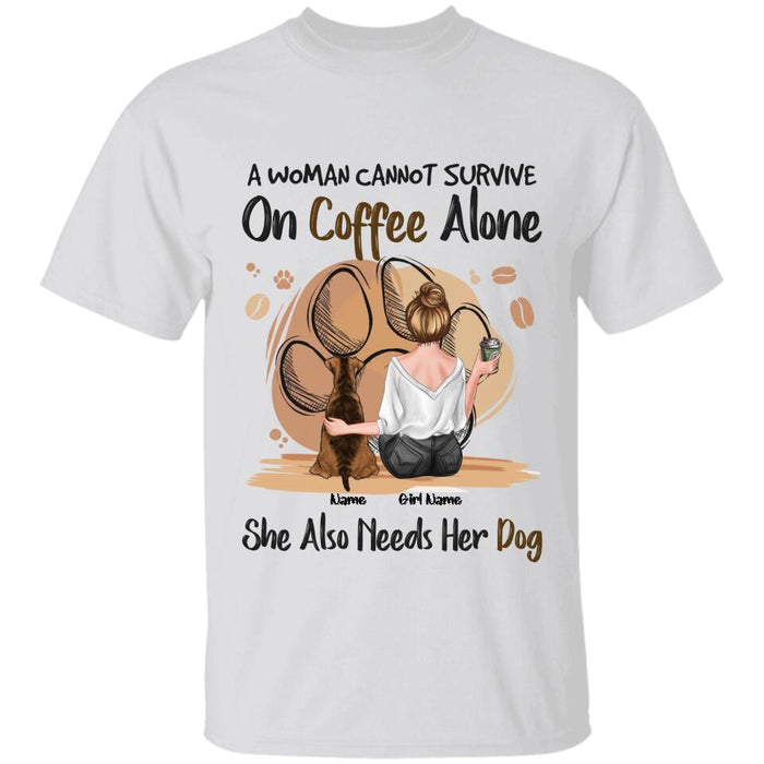 A Woman Cannot Survive On Coffee Alone She Also Needs Her Dogs Personalized T-shirt TS-NB2704