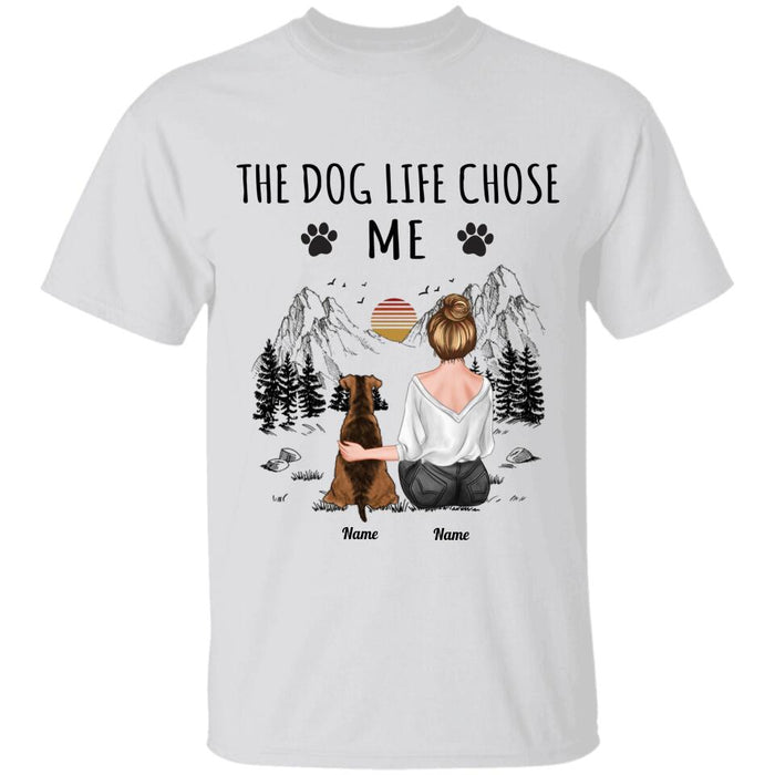 The Dog Life Chose Me Personalized T-shirt TS-NB2636