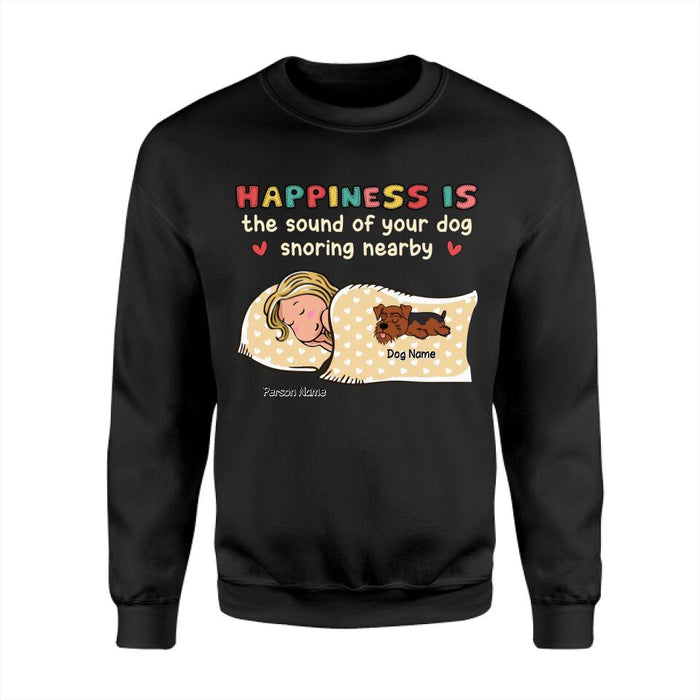 Happiness Is The Sound Of Your Dog Snorring Nearby Personalized T-shirt TS-NB2657