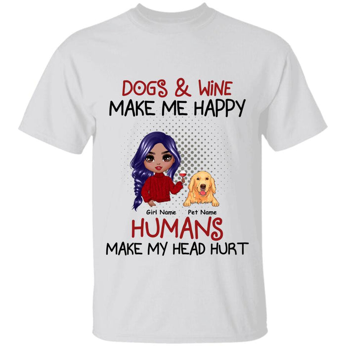 Dogs & Wine Make Me Happy Human Make My Head Hurt TS-NB2727