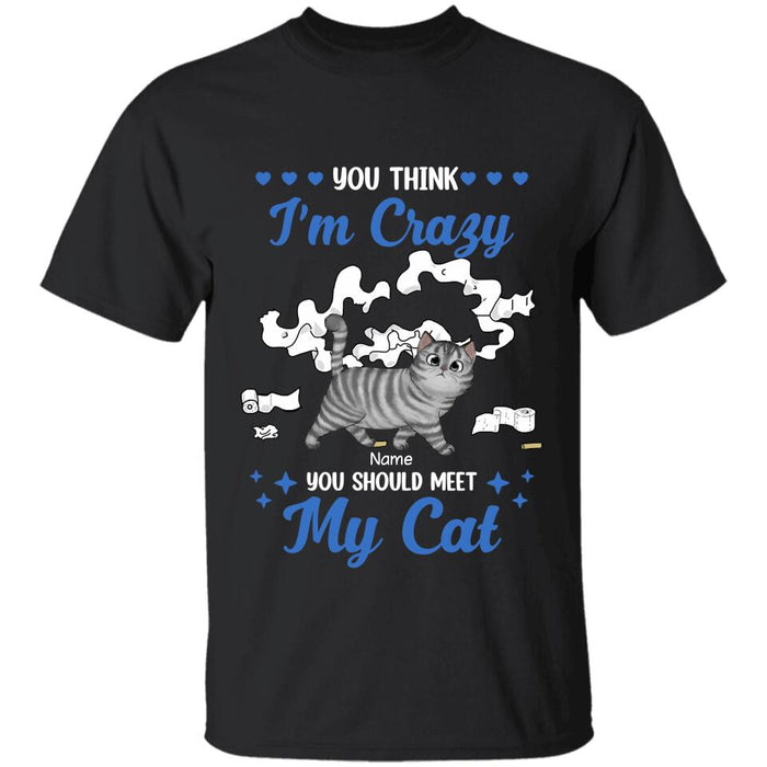 I'm Crazy You Should Meet My Dogs Personalized T-shirt TS-NB2682