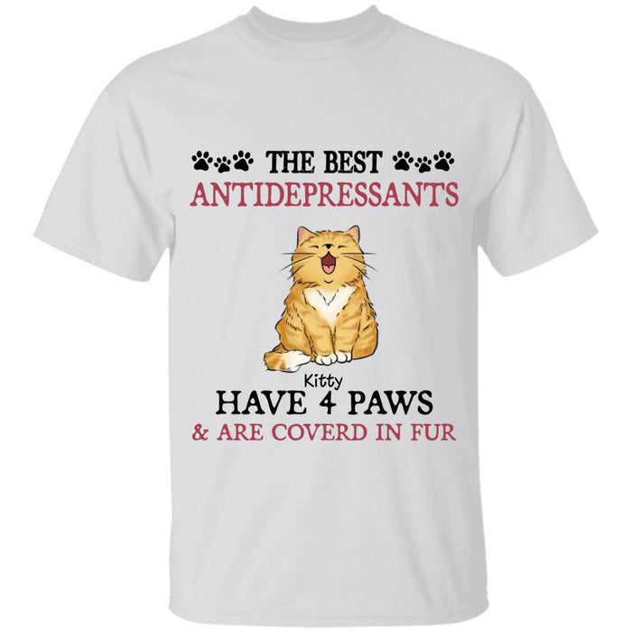 The Best Antidepressants Have 4 Paws & Are Coverd In Fur Personalized T-shirt TS-NB2524