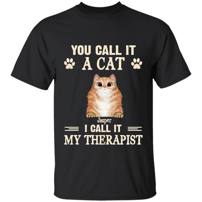 You Call Them Cats I Call Them My Therapist Personalized T-Shirt TS-NB2572