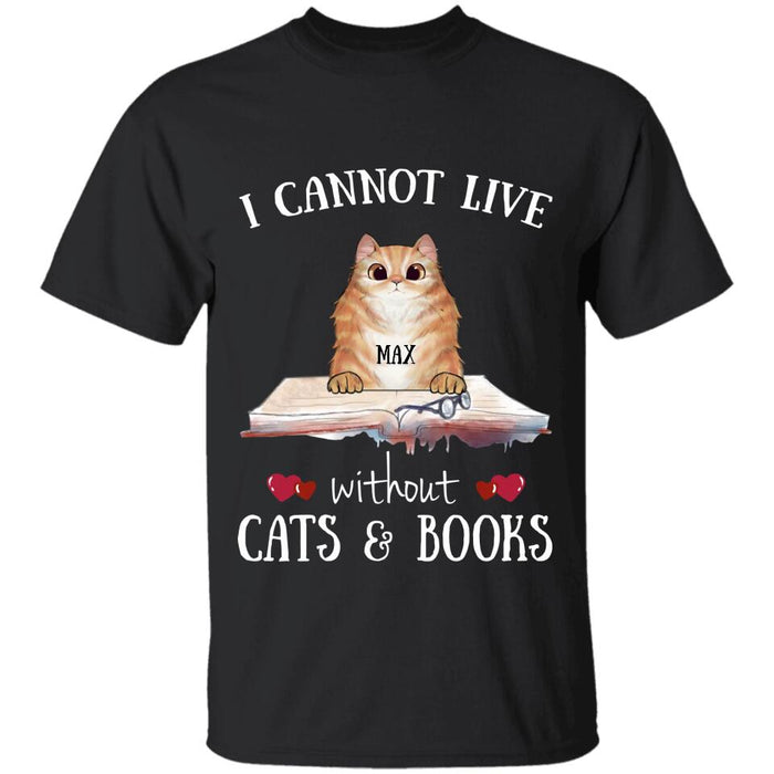 I Can't Live Without Cats & Books Personalized T-shirt TS-NB2501