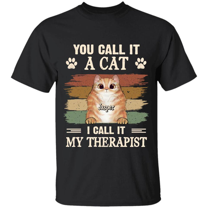 You Call Them Cats I Call Them My Therapist Personalized T-shirt TS-NB2572