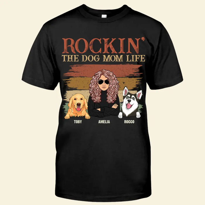 Rockin' The Dog Mom Life Personalized T-shirt TS-NB2548