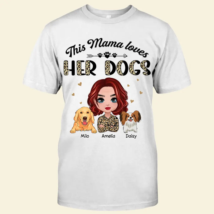 This Mama Loves Her Dogs Personalized T-shirt TS-NB2775