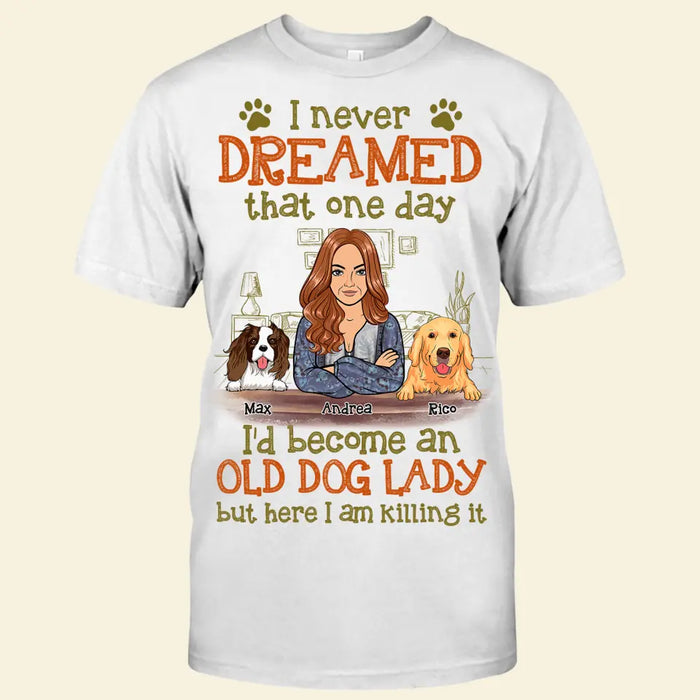 Become An Old Dog Lady Personalized T-shirt TS-NB2581