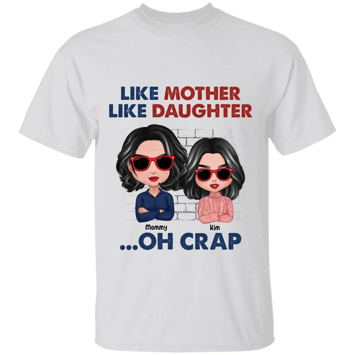 Like Mother Like Daughter Oh Crap Personalized T-Shirt TS-PT2780