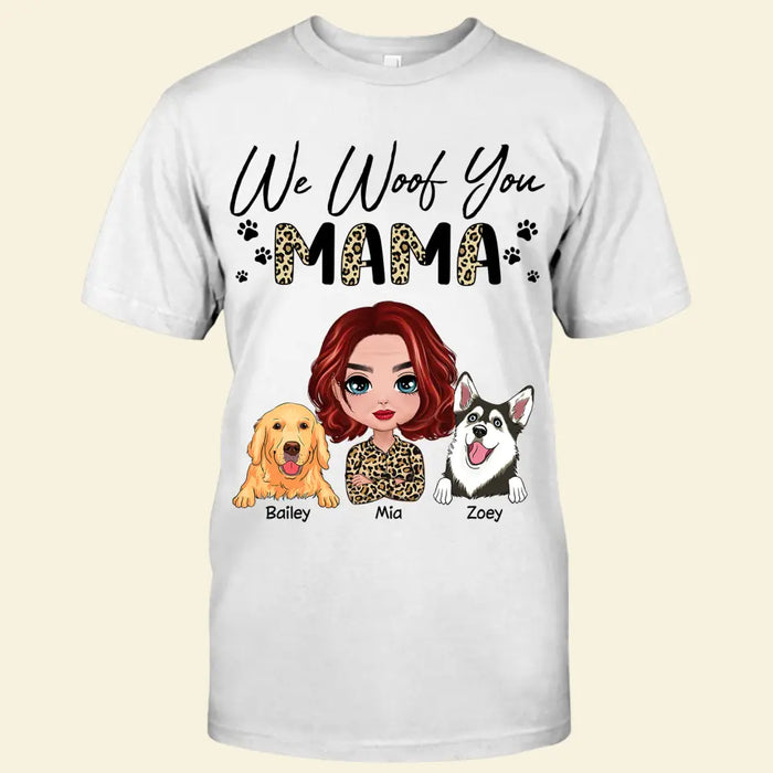 We Woof You Mama Personalized T-shirt TS-NB2782