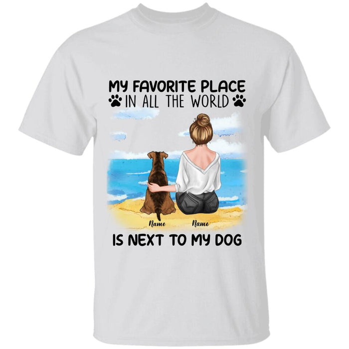 My Favorite Place In All The World Is Next To My Dogs Personalized T-shirt TS-NB2530