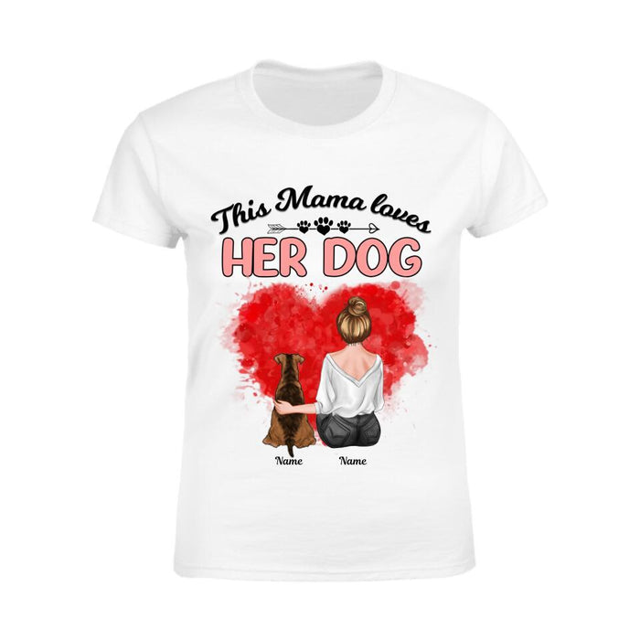 This Mama Loves Her Dogs Personalized T-shirt TS-NB2810