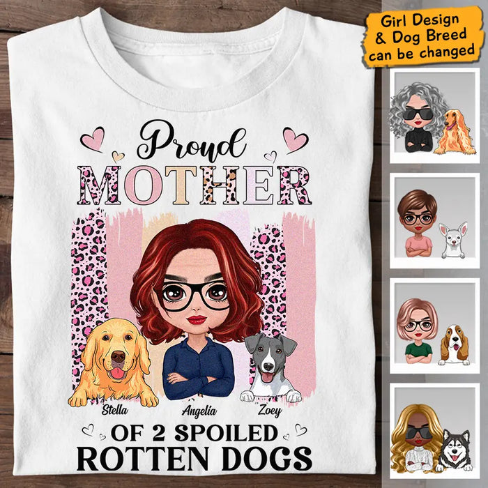 Proud Mother Of A Spoiled Rotten Dog Personalized T-shirt TS-NB2790