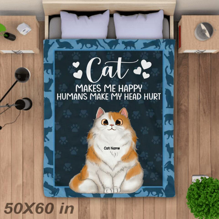 Fluffy Cats Make Me Happy Humans Make My Head Hurt Personalized Blanket B-NB2749