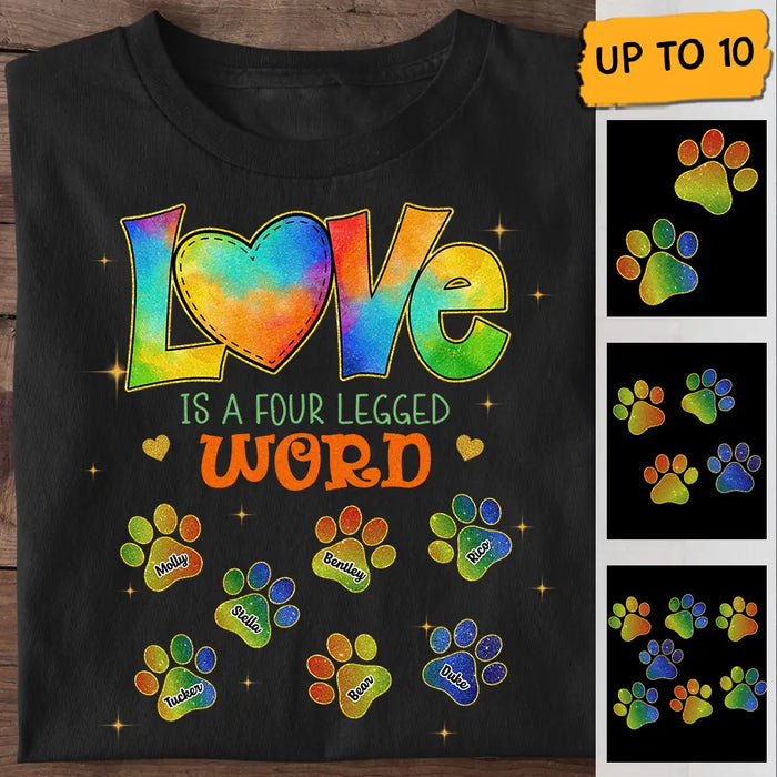 Love Is A Four Legged Word Personalized T-shirt TS-NB2803