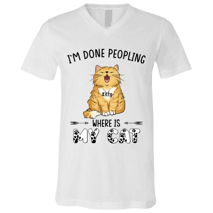 I'm Done Peopling Where Are My Cats Personalized T-shirt TS-NB2492