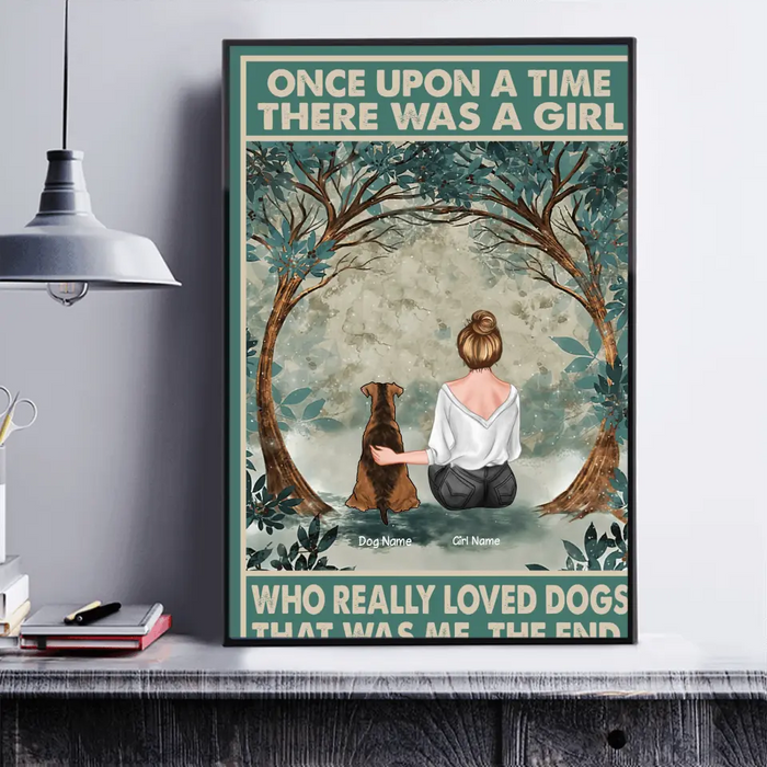 Once Upon A Time There was a girl  -  Personalized Dog Poster CP-TU14