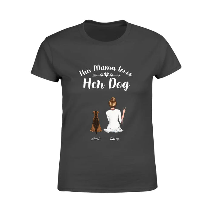 This Mama Loves Her Dog/Cat - Girl, Dog, Cat Personalized T-Shirt TS-GH153