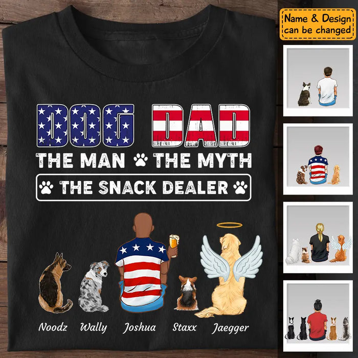 Dog Dad The Man The Myth The Snack Dealer - Personalized Back T-shirt - 4th July TS-TT3234