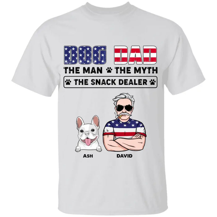 Dog Dad The Man The Myth The Snack Dealer - Personalized T-shirt - 4th July TS-TT3233