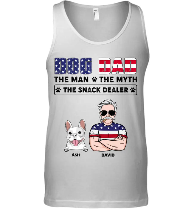 Dog Dad The Man The Myth The Snack Dealer - Personalized T-shirt - 4th July TS-TT3233