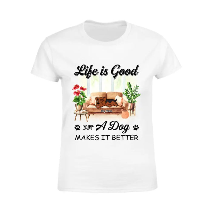 Life Is Good But Dogs Make It Better Personalized T-shirt TS-NB2122