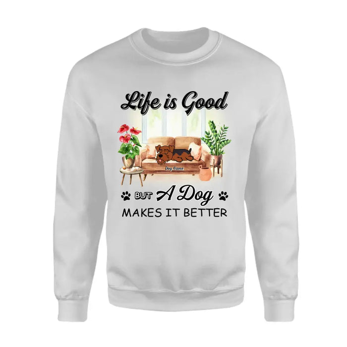 Life Is Good But Dogs Make It Better Personalized T-shirt TS-NB2122