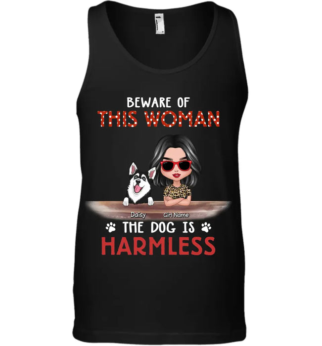 Beware Of This Woman The Dog Is Harmless - Personalized T-shirt TS-PT3291