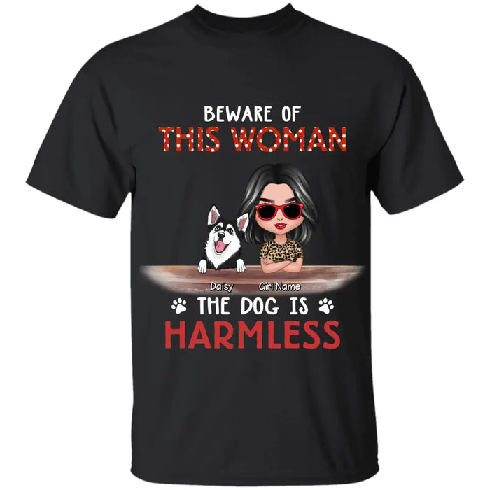 Beware Of This Woman The Dog Is Harmless - Personalized T-shirt TS-PT3291