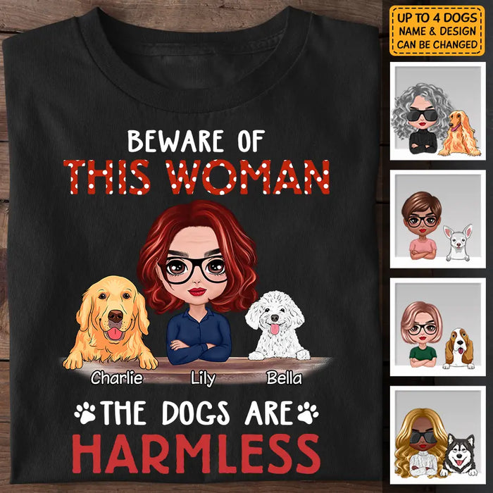 Beware Of This Woman The Dog Is Harmless - Personalized T-shirt TS-PT3291