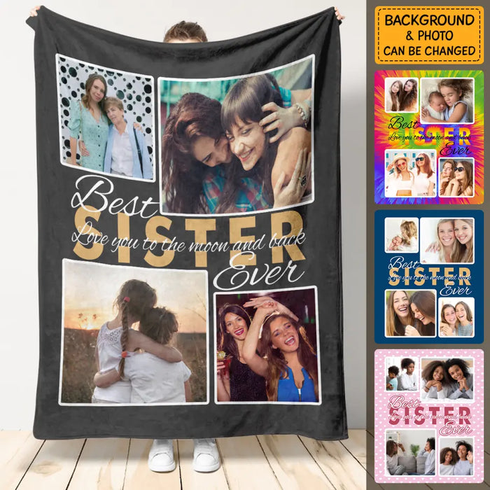 Best sister ever - Personalized Photo Blanket B-TT3325