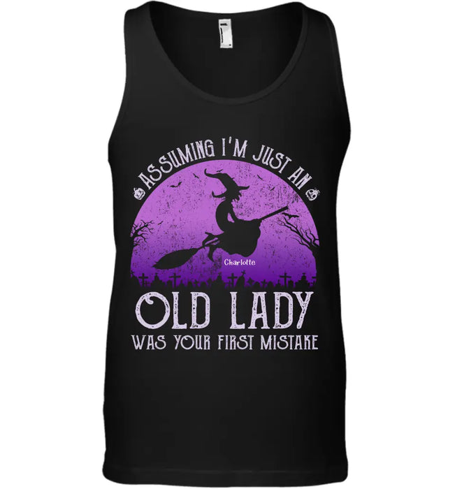 Assuming I'm Just An Old Lady Was Your First Mistake-Personalized T-Shirt - Halloween TS-PT3272