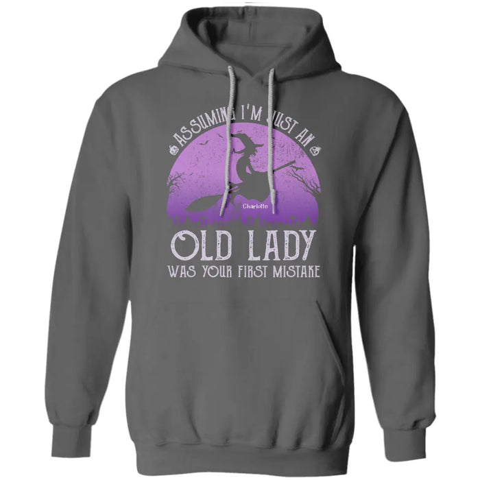 Assuming I'm Just An Old Lady Was Your First Mistake-Personalized T-Shirt - Halloween TS-PT3272